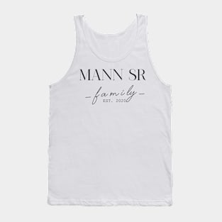 Mann Sr Family EST. 2020, Surname, Mann Sr Tank Top